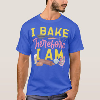 Bake Baking Rolling Pin I Bake, dus ik ben T-shirt