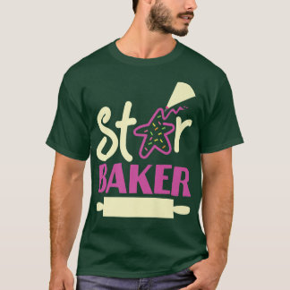 Bake Baking Star Cookie Star Baker  T-shirt