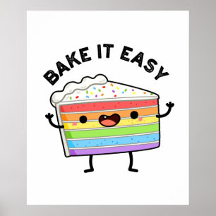 Bake it Easy Funny Cake Pun Poster