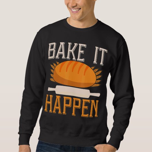 Bake It Happen Backprint Brood Bakken Trui (Voorkant)