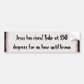 Bake me een Jezus Bumpersticker (Voorkant)