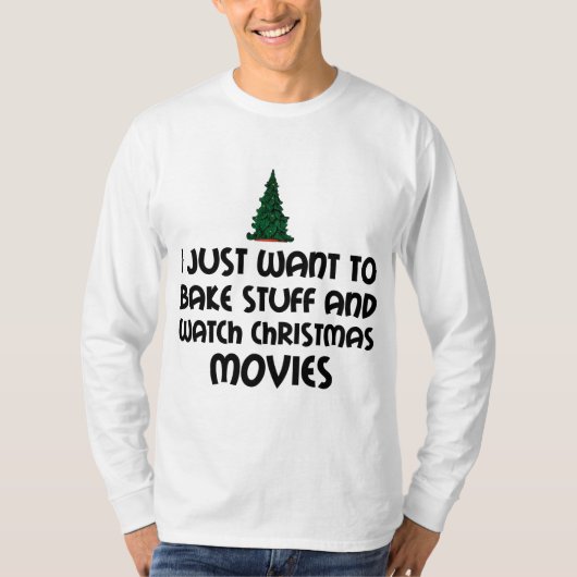 BAKE STUFF WATCH CHRISTMAS MOVIES T-SHIRT (Voorkant)