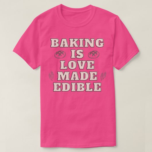 Baken is liefde eetbaar t-shirt (Design voorkant)