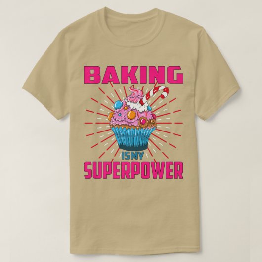 Baken is mijn Superpower Cupcake-dessert-eikel T-shirt (Design voorkant)