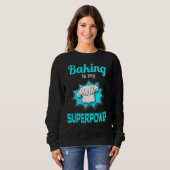 Baken is mijn Superpower Professional Paking Cake  Trui (Voorkant volledig)