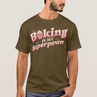 Baken is mijn Superpower - soorten koekjes T-shirt