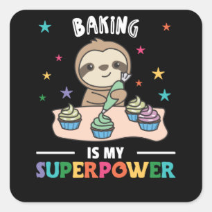 Baken is mijn Superpower Sweet Slots gebrand Vierkante Sticker