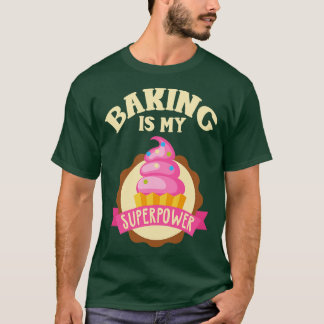 Baken is mijn Superpower T-shirt