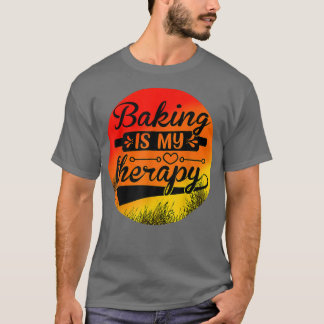 Baken is mijn therapie grappige bakkerij t-shirt