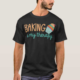 Baken is mijn therapie Vergooien Cupcake grappig B T-shirt
