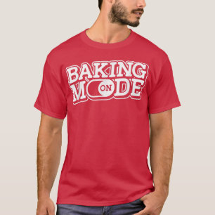 Baken-stand aan - Muffins koekjes koekjes bakkerij T-shirt
