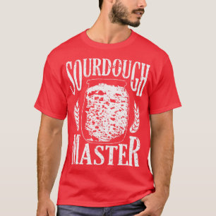 Baker Bakery Sourdegh Bread T-shirt