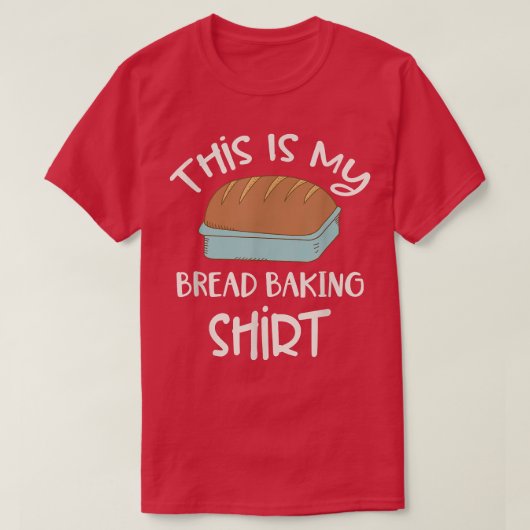 Baker Baking Bread Lover Dit is mijn Brood T T-shirt (Design voorkant)