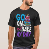 Baker Baking Cupcake Brood Cookie Kitchen Koken T-shirt (Voorkant)