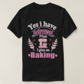 Baker Baking Retirement Gift Retiree Bakin T-shirt (Design voorkant)