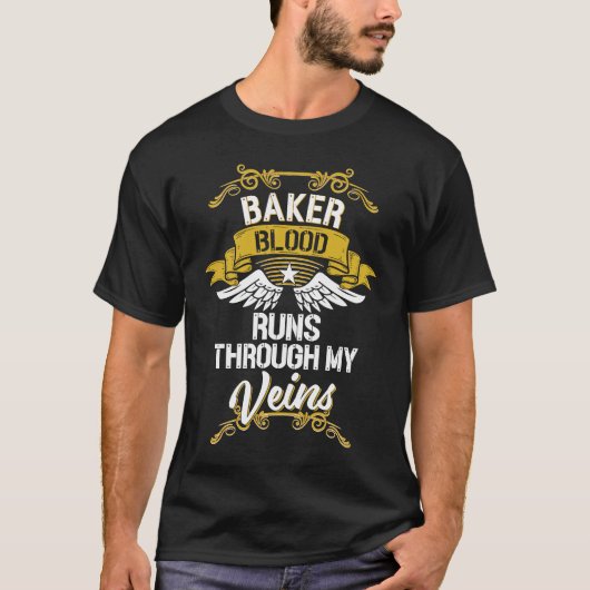 Baker Blood Runs Through My Veins T-shirt (Voorkant)