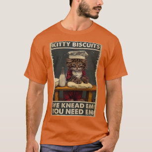 Baker Cat Kat Biscuits we weten dat je Em nodig he T-shirt