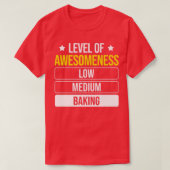 Baker level of Awesomeness Baking 171 T-shirt (Design voorkant)