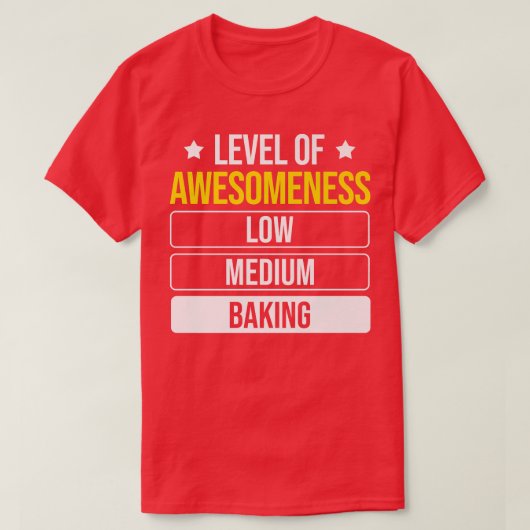 Baker level of Awesomeness Baking 171 T-shirt (Design voorkant)