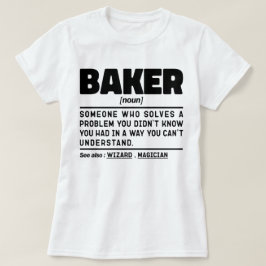 Baker Noun Definition Pastry Chef Baking Lover T-shirt