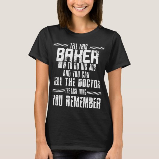 Baker Pastry Chef Bakers Baking T-shirt (Voorkant)