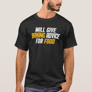 Baker Pastry Chef zal advies geven over het bakken T-shirt