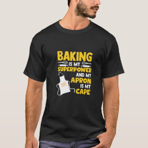 Baker Worker Gift T-shirt