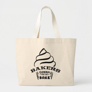 Bakers Gonna Bake Cupcake Grote Tote Bag