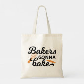 Bakers Gonna Bake Quotes I Tote Bag (Achterkant)