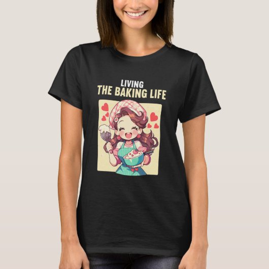 Bakery Baker Funny Baking T-shirt (Voorkant)