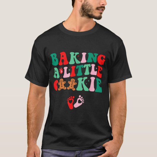 Baking A Little Cookie Cute Christmas Pregnancy An T-shirt (Voorkant)