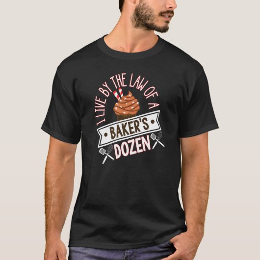 Baking Bakkers Dozen Quote T-shirt (Voorkant)