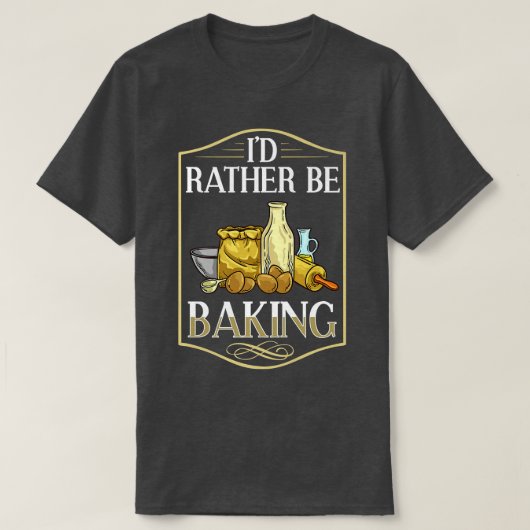 Baking Beginner Recipes Baker Flour Bakery T-shirt (Design voorkant)