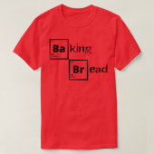Baking Bread 4 T-shirt (Design voorkant)