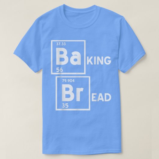 BaKING BrEAD Funny Baking Baker Design Cadeau G T-shirt (Design voorkant)