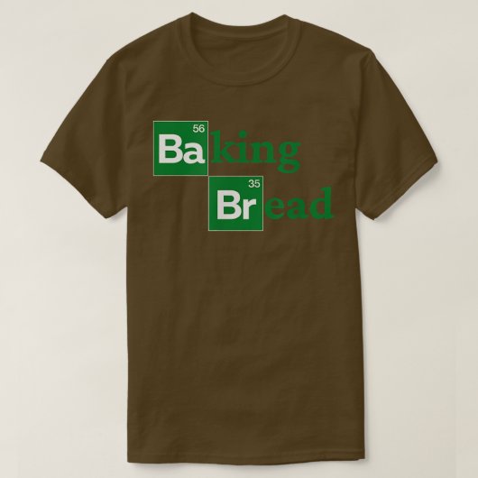 Baking Bread - Funny Ironic Bread Baker Bakery Pre T-shirt (Design voorkant)
