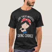 Baking Cookies Cookie Baker Cookie Baking T-shirt (Voorkant)