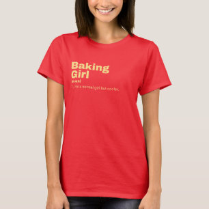 Baking Girl - Baking T-shirt
