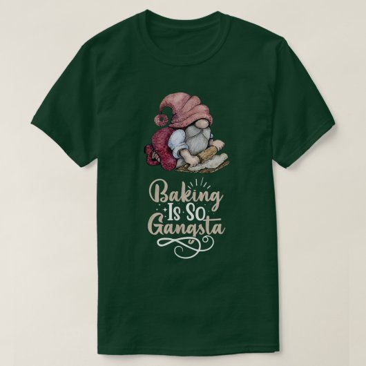 Baking Gnome Is So Gangsta T-shirt (Design voorkant)