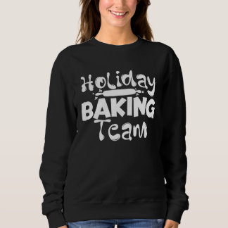 Baking Holiday Baking Team Cooking Baker Trui