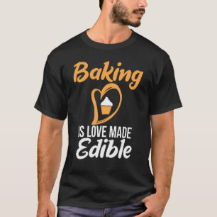 Baking is een liefdesmager die geschikt is voor et t-shirt