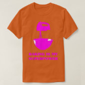 Baking is mijn Superpower Pastry Chef Funny Baker  T-shirt (Design voorkant)