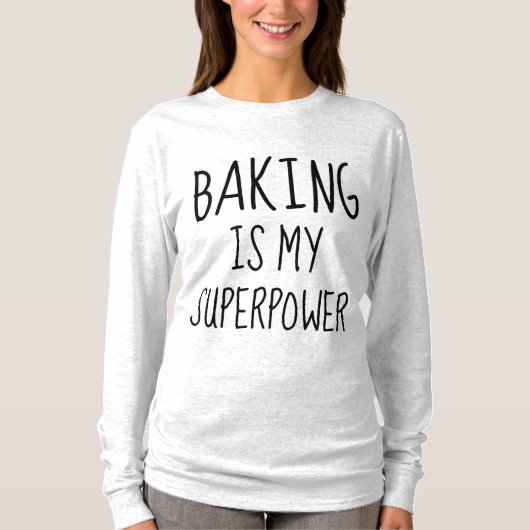 BAKING IS MIJN SUPERPOWER T-shirts (Voorkant)
