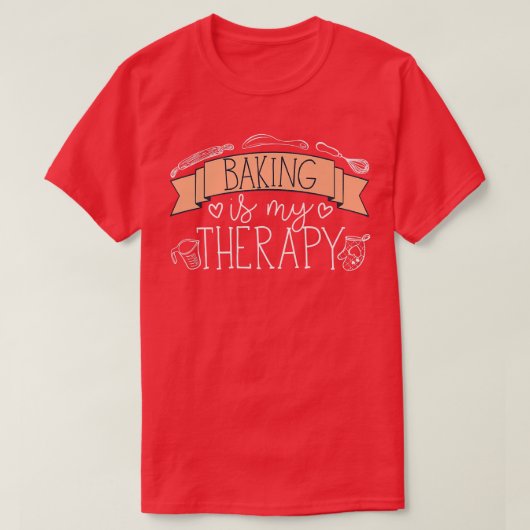 Baking is mijn therapie 2480 t-shirt (Design voorkant)