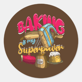 Baking Is My Superpower Funny Baker Baking Pastry Ronde Sticker