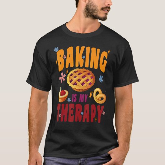 BAKING IS MY THERAPY CULINARY ARTISAN BAKERY BAKED T-SHIRT (Voorkant)
