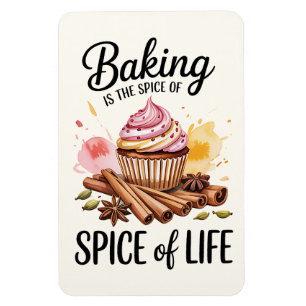 Baking Is The Spice Of Life Kitchen Magnet – Funny Magneet