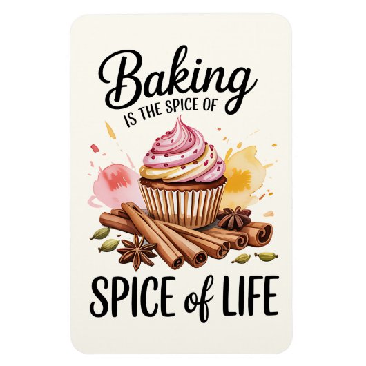 Baking Is The Spice Of Life Kitchen Magnet – Funny Magneet (Verticaal)