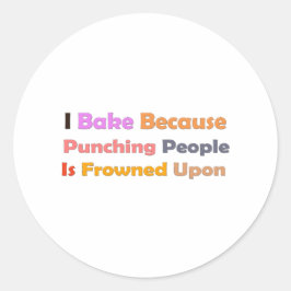 Baking Lovers Gift: Ik bak omdat mensen slaan Ronde Sticker