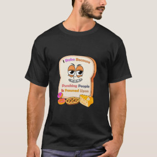 Baking Lovers Gift: Ik bak omdat mensen slaan T-shirt